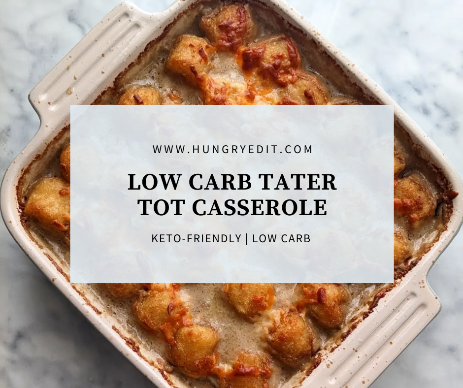 Low Carb Tater Tot Casserole