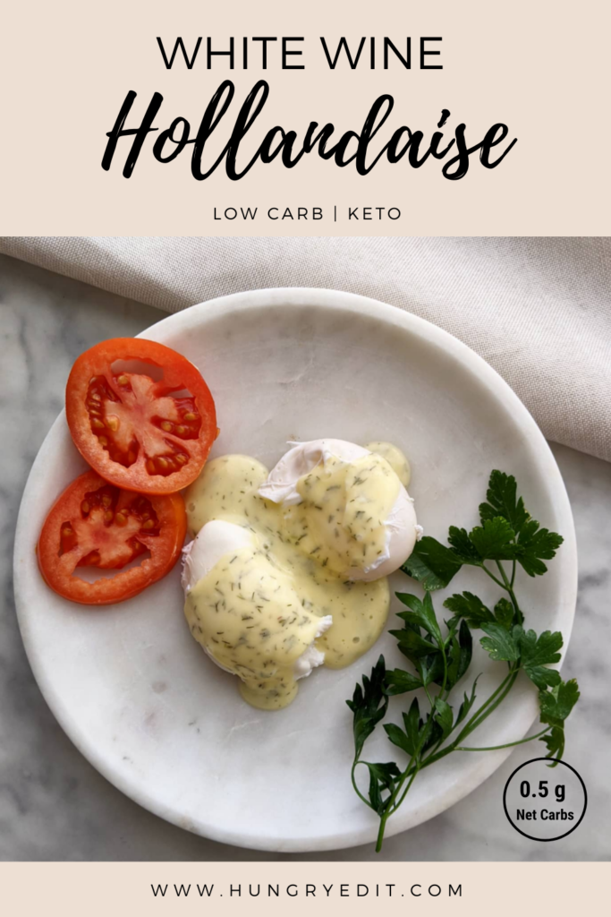 White Wine Hollandaise Sauce (Keto) Hungry Edit Easy Fool Proof Recipe