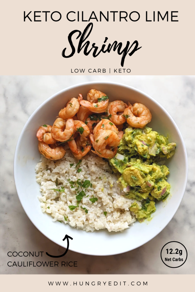 Keto Cilantro Lime Shrimp with Coconut Cauliflower Rice Hungry Edit