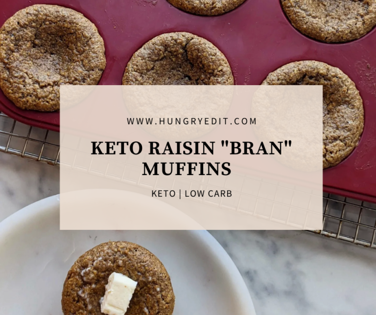 Keto Raisin "Bran" Muffins (With Flaxseed Meal) Hungry Edit